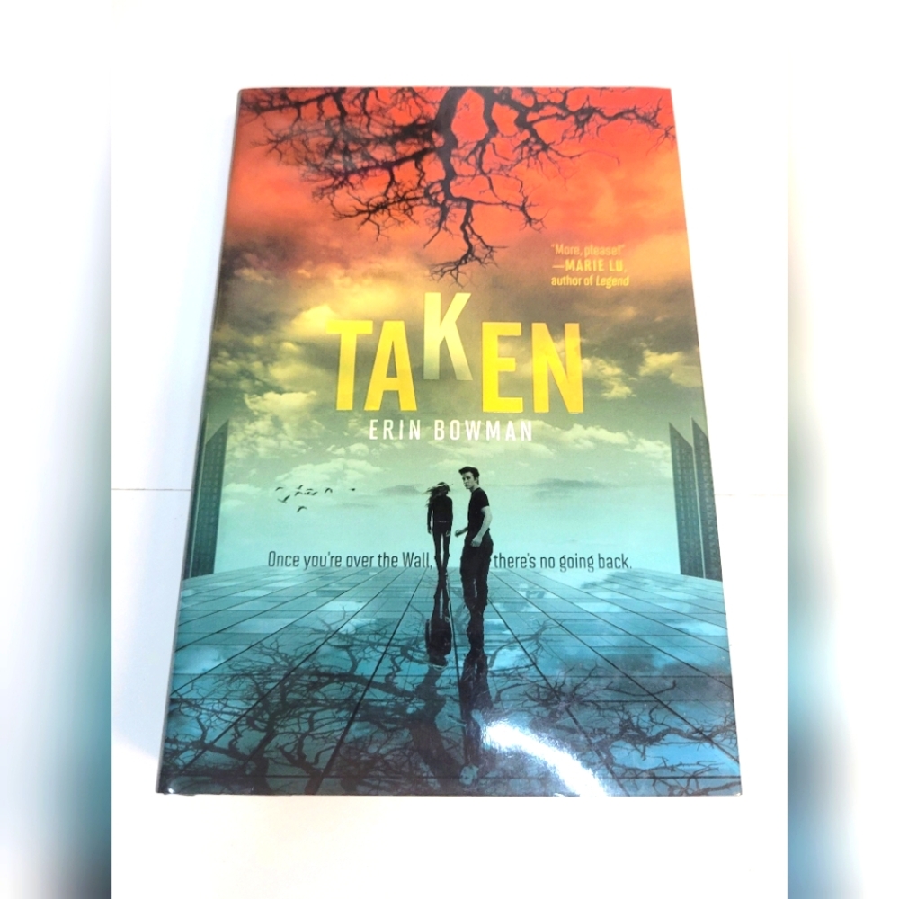 Taken: Taken 1 ~Erin BowmanSigned ~First Edition~Hardcover